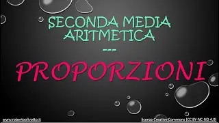 Seconda media - Aritmetica - Proporzioni (parte 1)