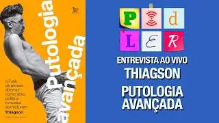 POD LER - Entrevista ao vivo: THIAGSON