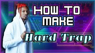 HOW TO A MAKE HARD TRAP DROP - FL STUDIO
