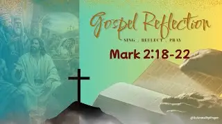 New Wine, Fresh Wineskins | Mark 2:18-22 | R&B Gospel + Reflection + Prayer