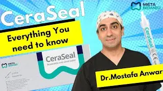 [Meta Biomed] CeraSeal, Experts Explained in 5 minutes- Dr. Mostafa Anwar