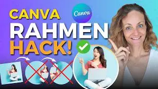 Canva Rahmen Hacks: Foto perfekt zentrieren & Trick, den kaum jemand kennt