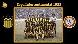Resumen Pe&ntilde;arol 2 - 0 Aston Villa (ING) - Final Copa Intercontinental de Clubes 1982 #estoespe&ntilde;arol