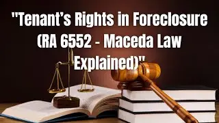 Tenant&rsquo;s Rights in Foreclosure RA 6552 &ndash; Maceda Law Explained