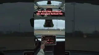 FSD 12.5.4.2 fails roundabout test, disengaged. Northwell Test #teslafsd #fsdbeta #fsd