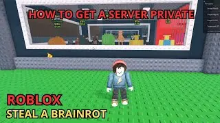 How to Create a Private Server on Steal a Brainrot Roblox &ndash; Full Guide & Tutorial 2025