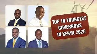Top 10 Youngest Governors in Kenya 2025 | The New Faces of Leadership