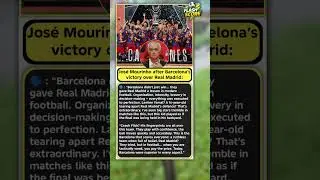 Mourinho Praises Bar&ccedil;a After El Cl&aacute;sico👏 #football #mourinho #yamal #barcelona #realmadrid #shorts