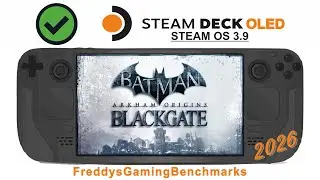 Batman Arkham Origins Blackgate (Test 01.2026) on Steam Deck OLED with Steam OS 3.9