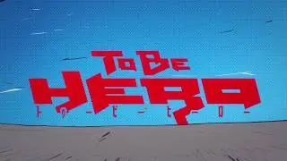 To Be Hero 2016 (凸变英雄) Original Opening