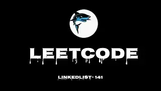 Leetcode -141 solutions (LINKEDLIST CYCLE)