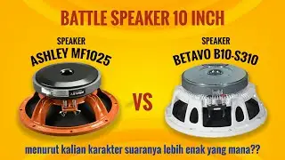 Battle Speaker Betavo B10 S310 x Ashley MF1025!
