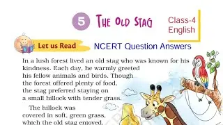 Question Answers ONLY / The Old Stag / Class-4 English Chapter-5 / NCERT Lesson Solution/ KV Teacher