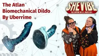 The Atlan Biomechanical Dildo By Uberrime | SheVibe