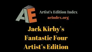 Jack Kirby’s Fantastic Four Artist’s Edition (flip through)