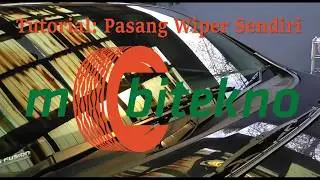 Mobitekno Tutorial: Pasang Sendiri Wiper Kendaraan Anda