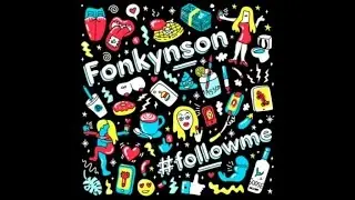 Fonkynson - Idylle (Audio)