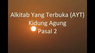Kidung Agung 02 Alkitab Yang Terbuka (AYT)