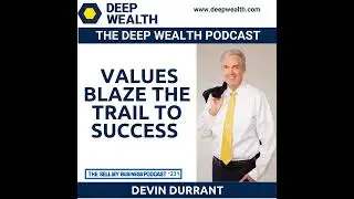 Former NBA Player and Successful Businessman Devin Durrant On Values Blaze The Trail To Success (...
