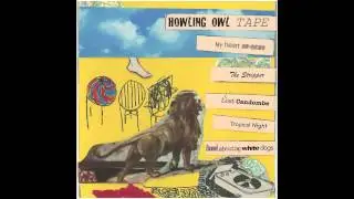 Howling Owl Tape - Tropical Night