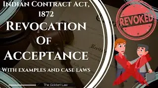 Revocation of offer | Modes of revocation of offer| With case laws and Examples| Indian Contract Act