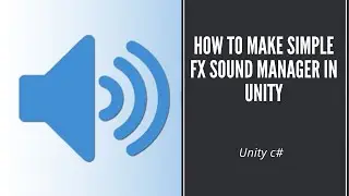 Simple Sound Manager | FX | Unity | Game