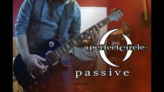 A Perfect Circle - Passive (Cover) - All Instruments - Live Version