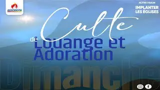 Culte de Louange et Adoration Dimanche 14 Decembre 2025