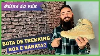 Bota de trekking de melhor custo beneficio do Brasil - Deixa eu ver - Ep. 21