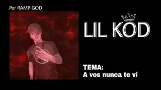 Lil Kod - A vos nunca te v&iacute; (Audio Oficial)