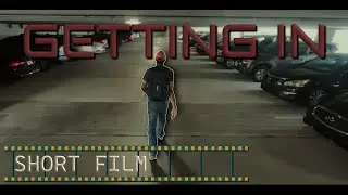 Short Film 'Getting In' | Shot on GoPro8 and edited on Adobe Premier Elements. 2020