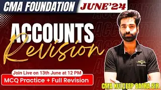 Accounts Complete MCQ Practice  & Revision | June'24 Attempt | CMA Foundation | By CA Kuldeep Batra