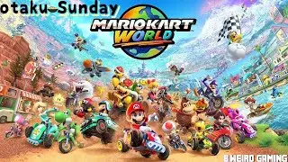 Otaku Sunday: Mario Kart World Gets Chaotic #otakusunday