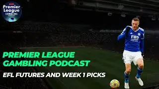 EFL Futures and Week 1 Picks