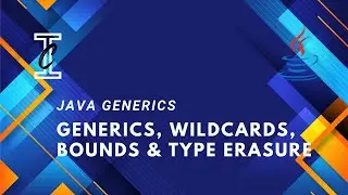 Java Generics in Tamil - Generics, Bounds, Wildcards, Warnings & Type Erasure. 