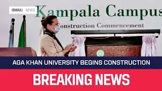 Princess Zahra Aga Khan at AKU new Campus Kampala Uganda