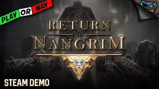 RETURN TO NANGRIM - Steam Demo - Play or Nay? Dwarf Walking Simulator...