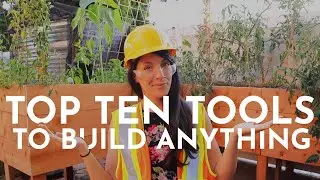 Ten BEGINNER TOOLS to BUILD ANYTHING + Checklist  Building For The Homestead | Hey It's a Good Life