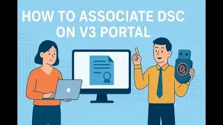 How to Associate DSC on V3 Portal