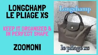 Longchamp Le Pliage XS | Keep your bag Organized & In Great Shape | Zoomoni Insert Organizer Shaper