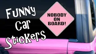 Funny Car Stickers And Signs To Enjoy