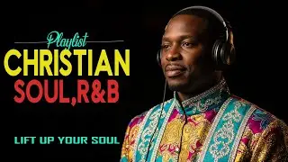 Soft R&B Gospel Psalms | Worship Music for Inner Peace, Prayer & Meditation