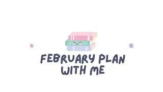 February plan with me