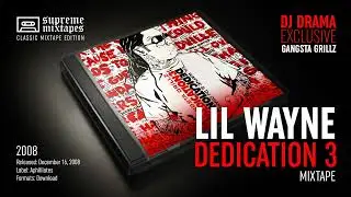 LIL WAYNE - Dedication 3 (Dedication 3 Mixtape)
