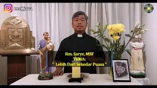 Rhema 19 Januari: Rm. Sarye | Lebih Dari Sekedar Puasa