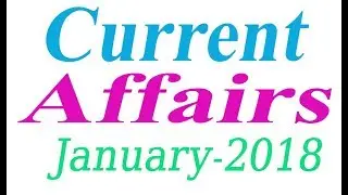 Bangla Current Affairs january/ 2018 (ক্যারেন্ট অ্যাফেয়ার্স জানুয়ারি/২০১৮) _by GK & CA 3
