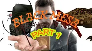 Beating black mesa with only the crowbar part 1