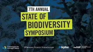 7th Annual State of Biodiversity Symposium