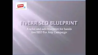 Fiverr SEO Blueprint - Hands Free SEO - Super Simple I.M