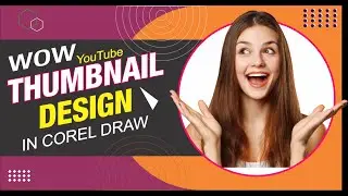 How To Youtube Thumbnail Design || In Corel Draw